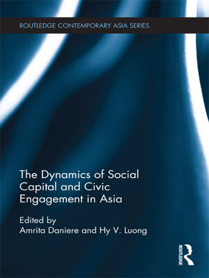 cover image of The Dynamics of Social Capital and Civic Engagement in Asia